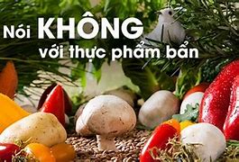 Thực Trạng Về Thực Phẩm Bẩn